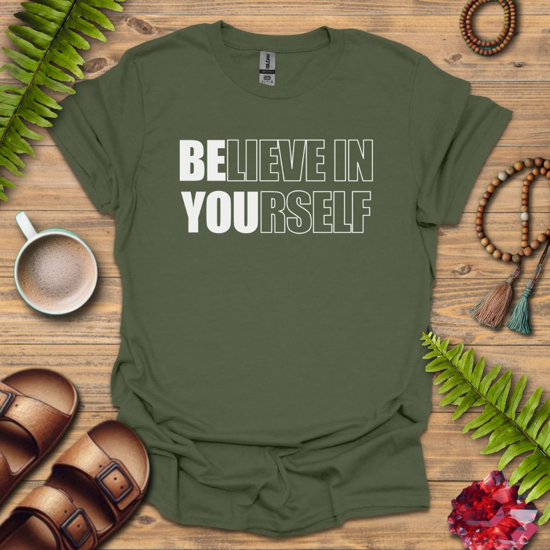 Believe In Yourself T-Shirt