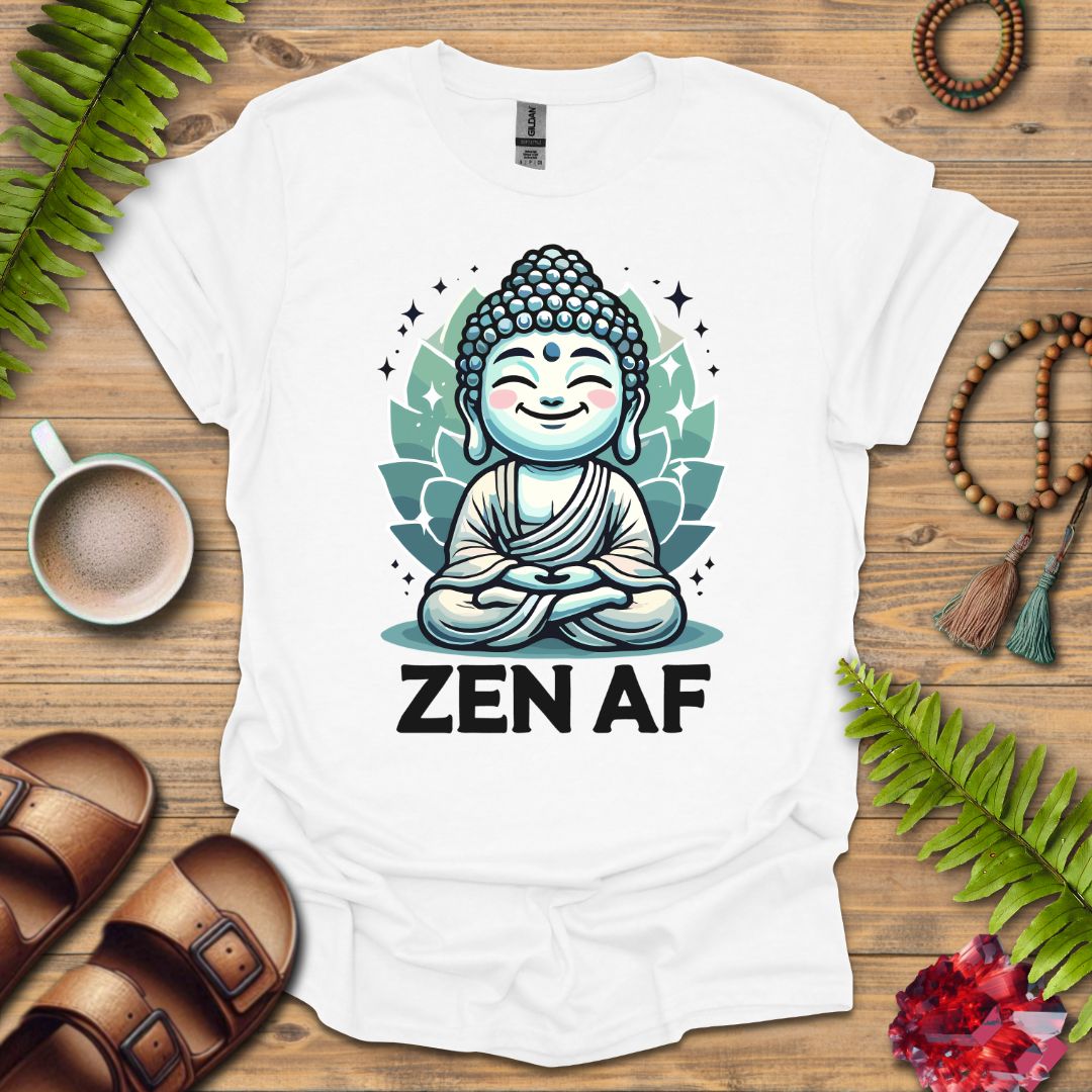 Zen Af T-Shirt