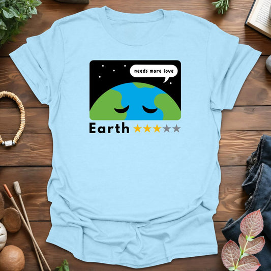 Earth Needs Love T-Shirt