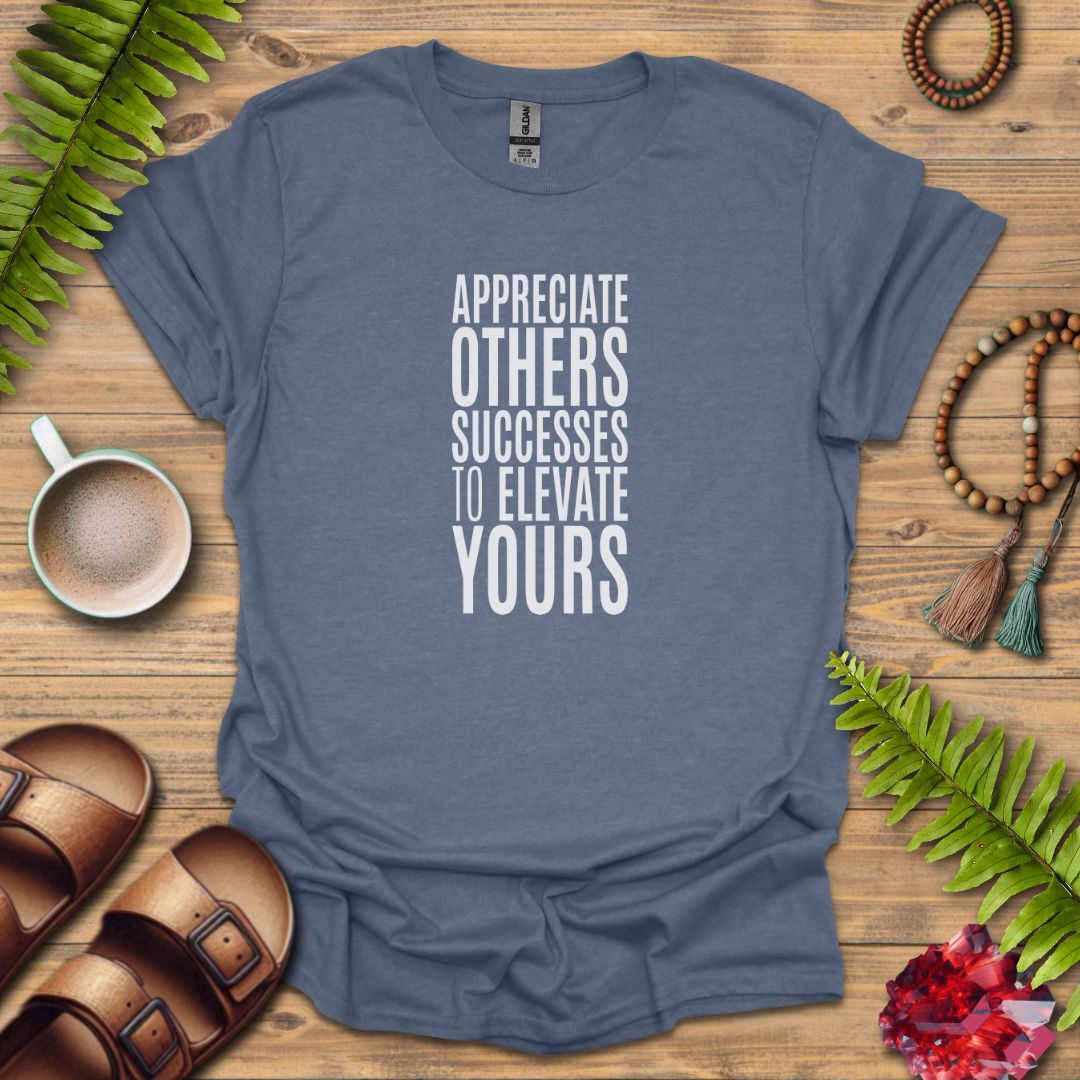 Appreciate Others T-Shirt