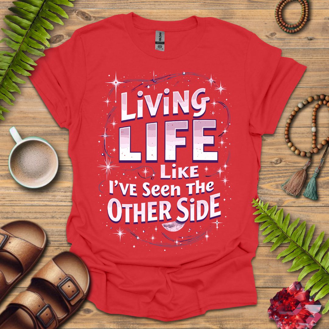 Living Life T-Shirt