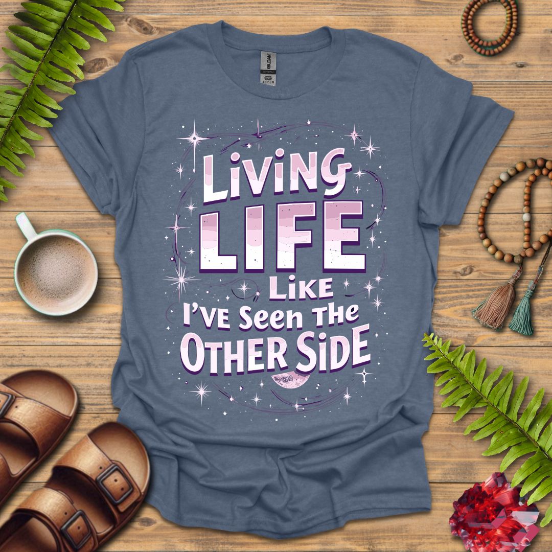 Living Life T-Shirt