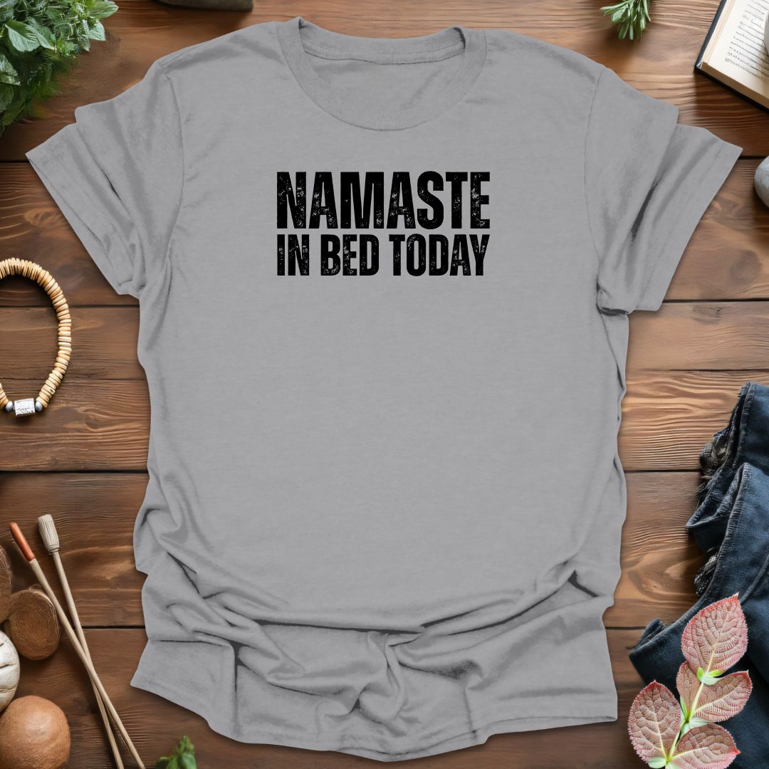 Namaste In Bed T-Shirt