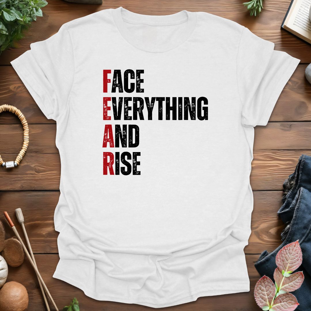 Fear Face Everthing T-Shirt