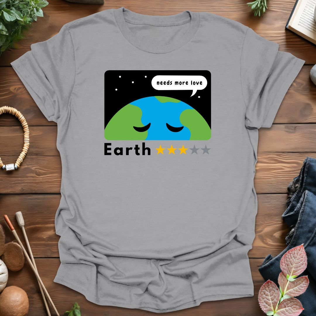 Earth Needs Love T-Shirt