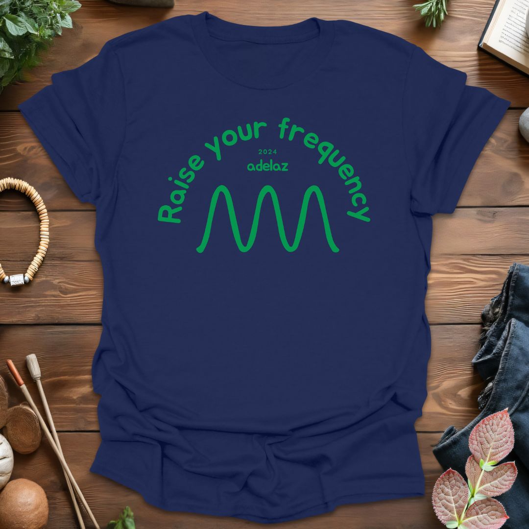 Raise Your Frequency T-Shirt