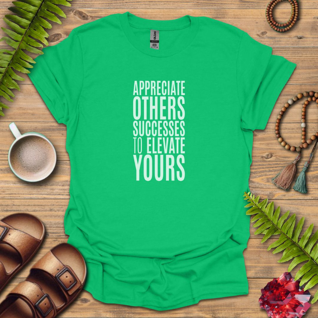 Appreciate Others T-Shirt