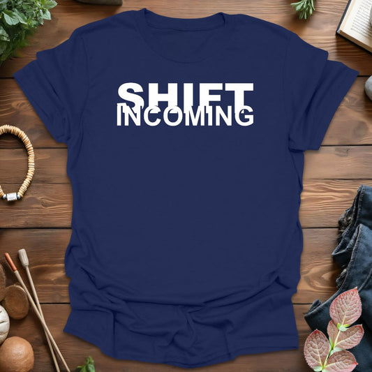 Shift Incoming T-Shirt