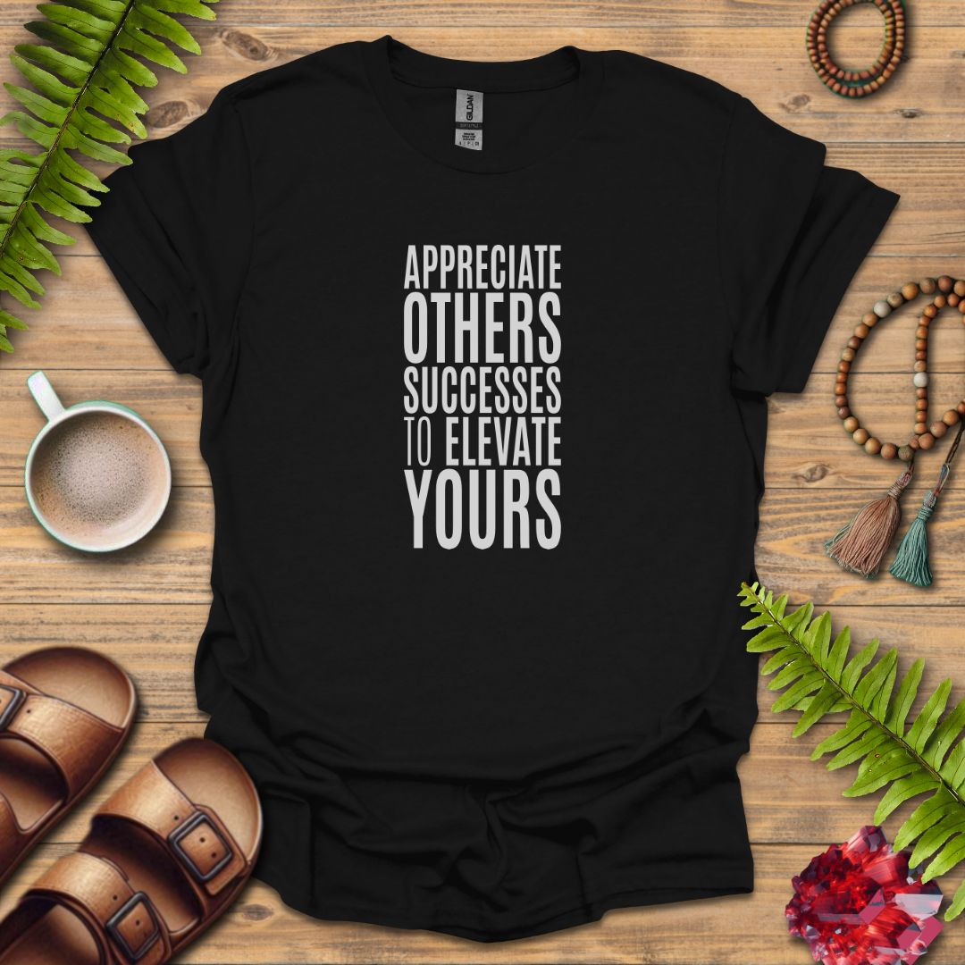 Appreciate Others T-Shirt