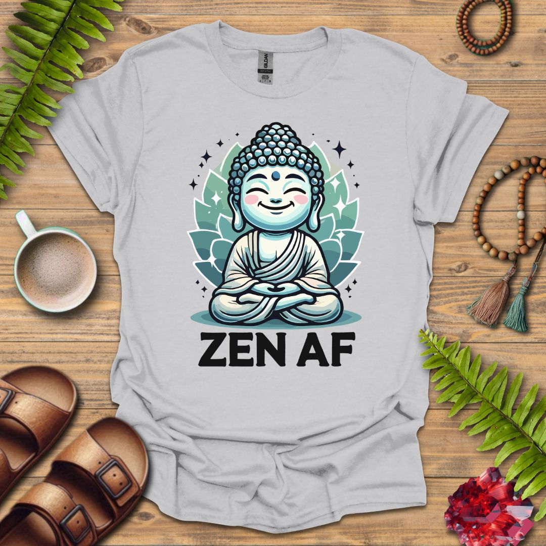 Zen Af T-Shirt