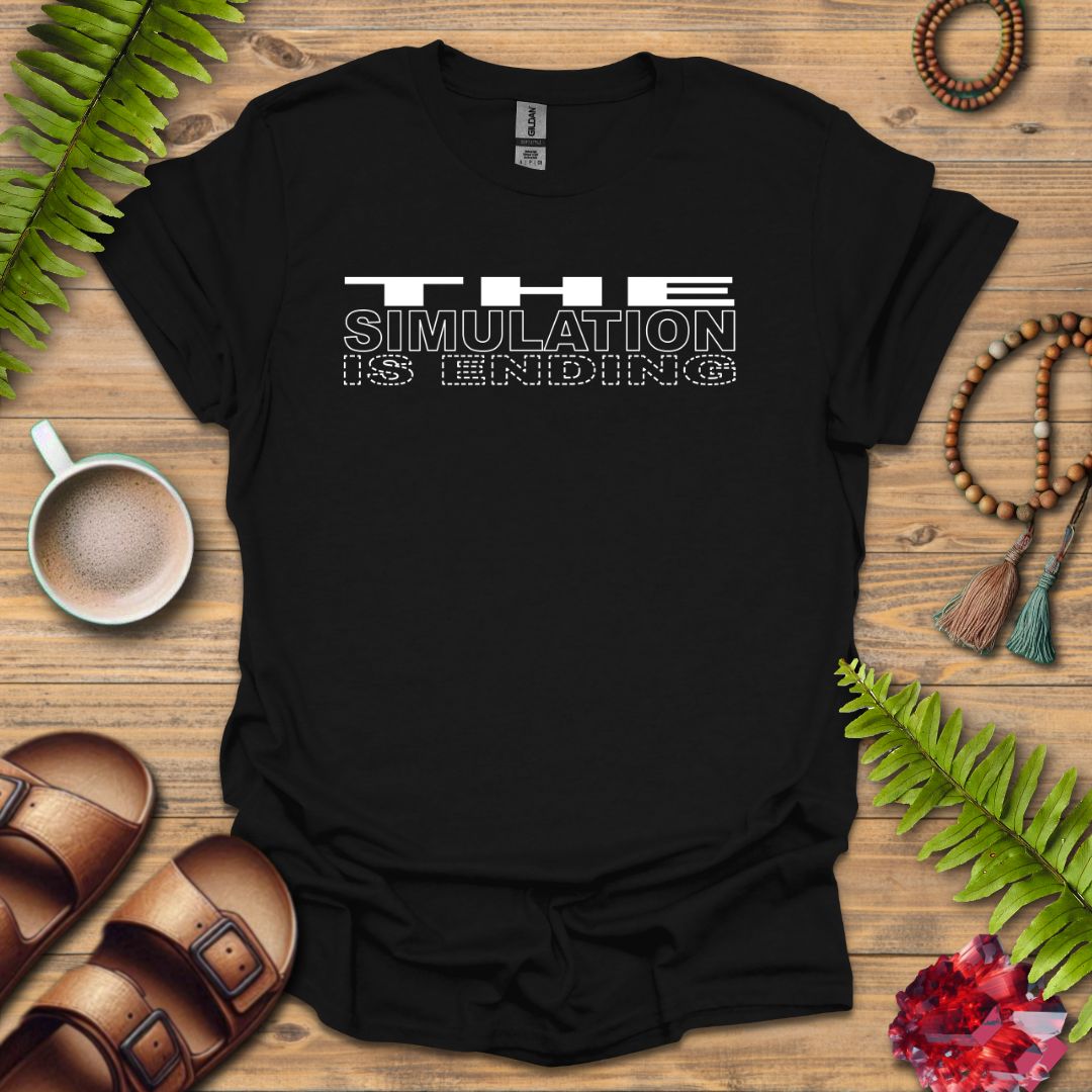 Simulation Ending T-Shirt