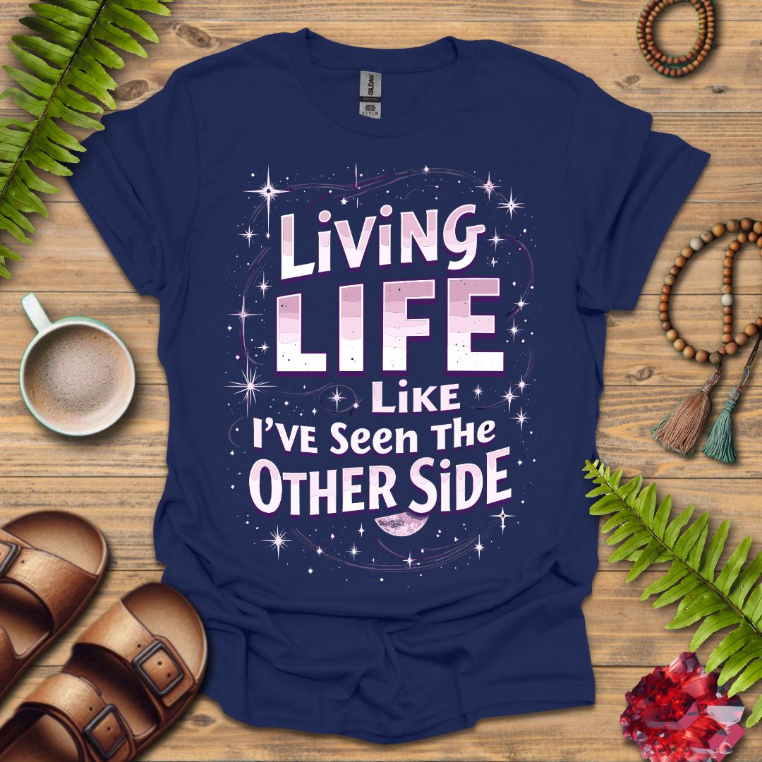 Living Life T-Shirt