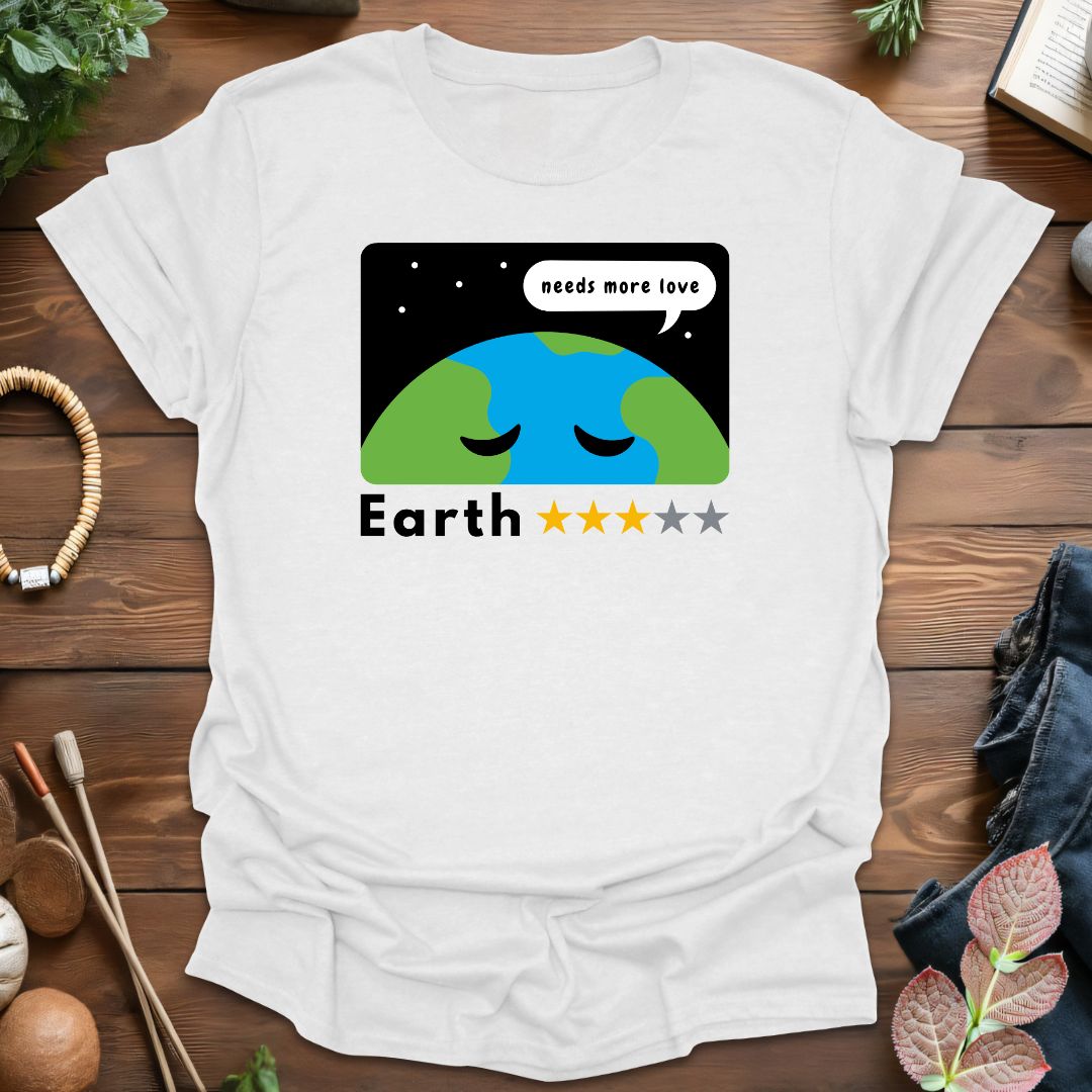 Earth Needs Love T-Shirt