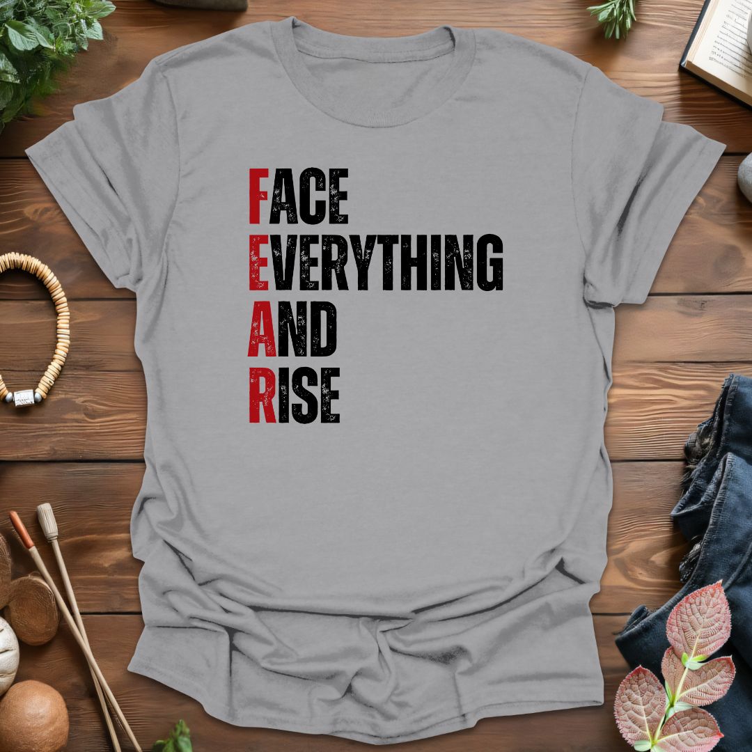 Fear Face Everthing T-Shirt