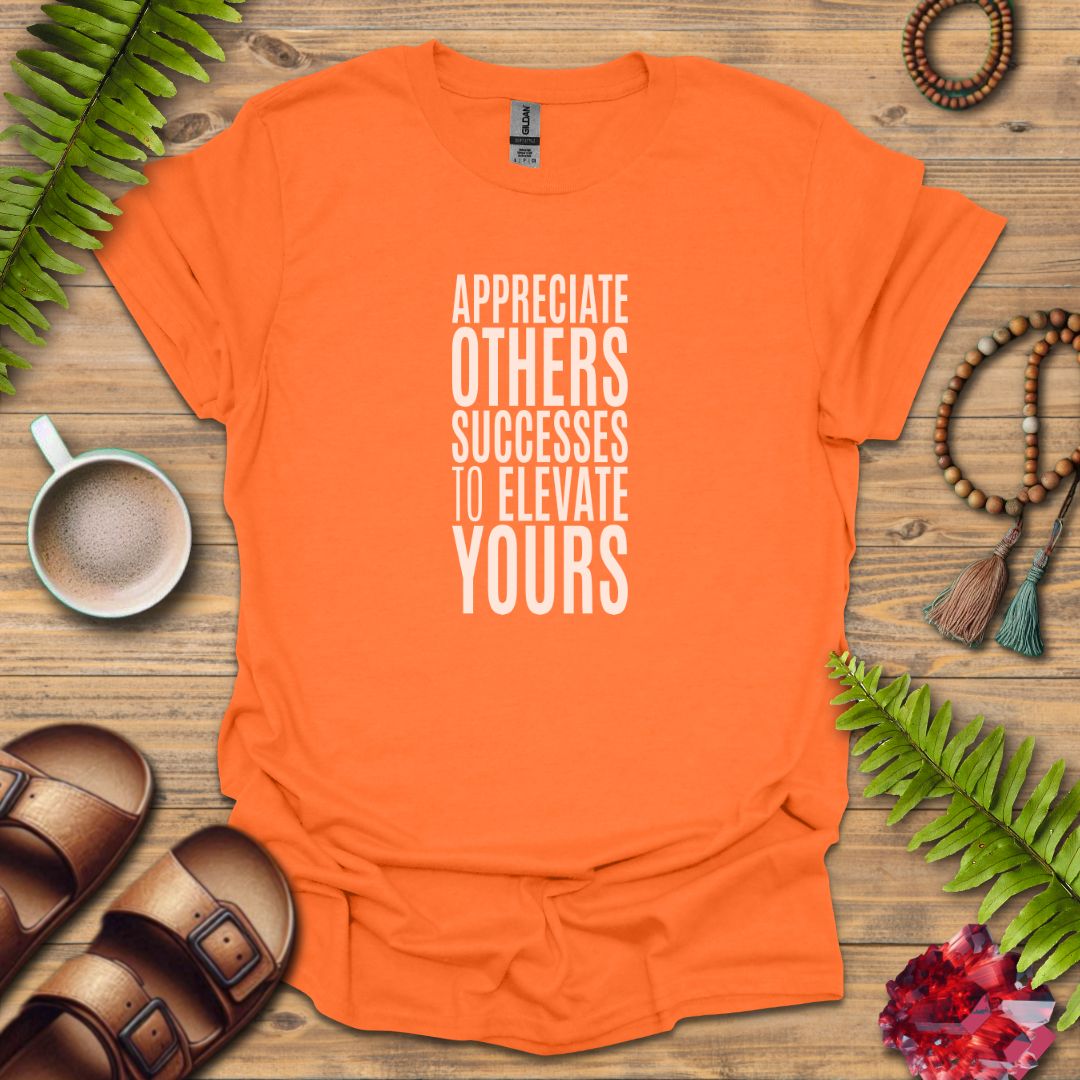 Appreciate Others T-Shirt