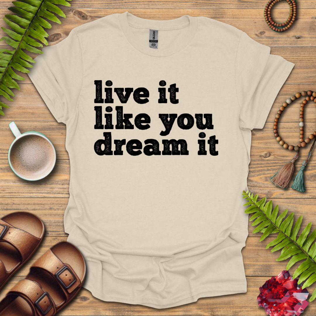 Live It T-Shirt