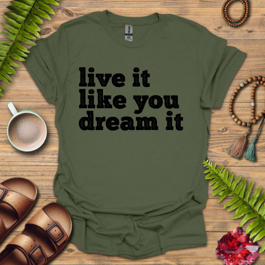 Live It T-Shirt