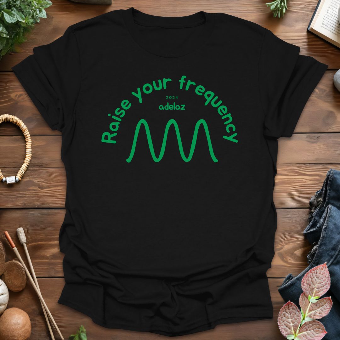 Raise Your Frequency T-Shirt