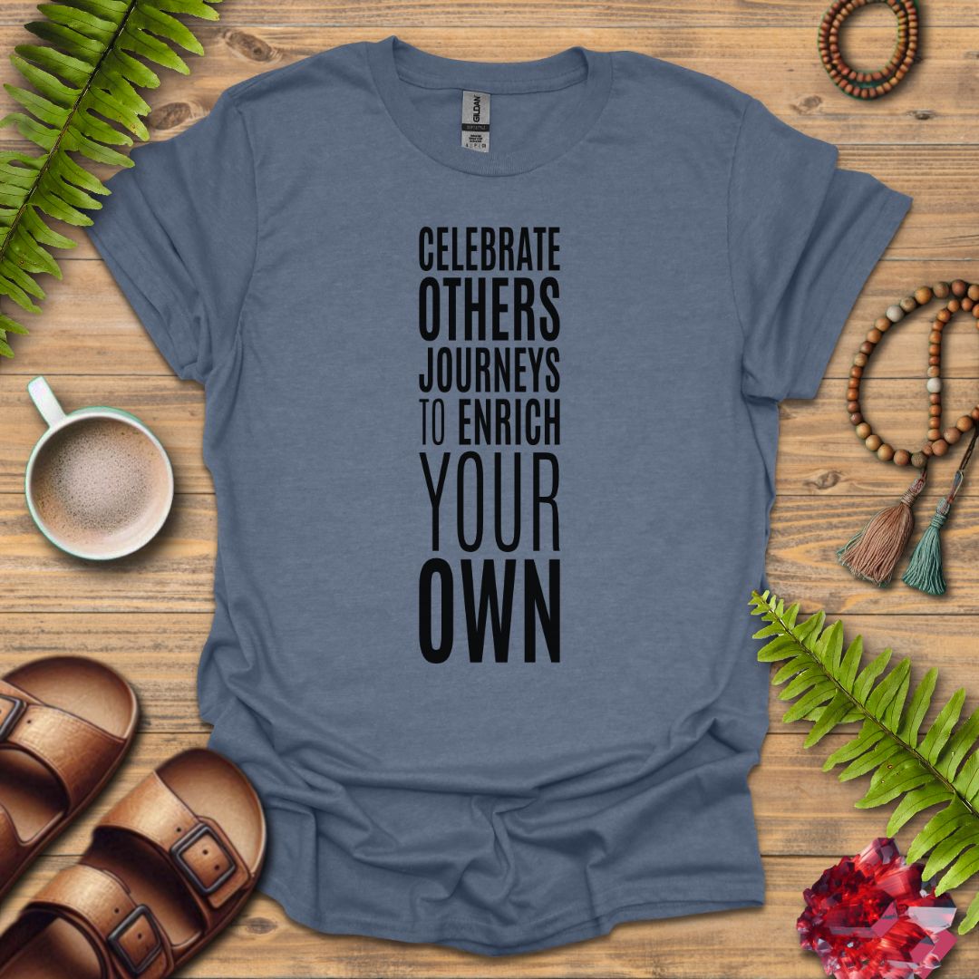 Celebrate Others Journeys T-Shirt