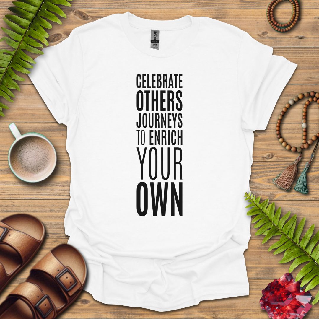 Celebrate Others Journeys T-Shirt