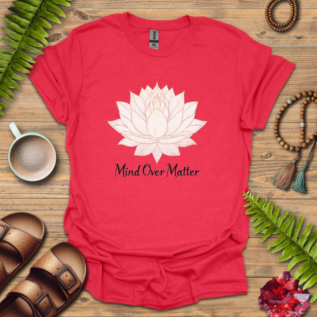 Mind Over Matter T-Shirt