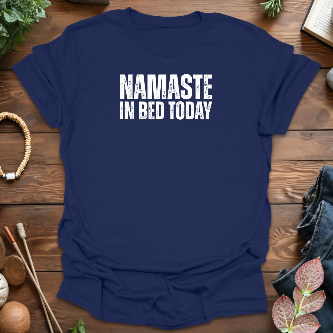 Namaste In Bed T-Shirt