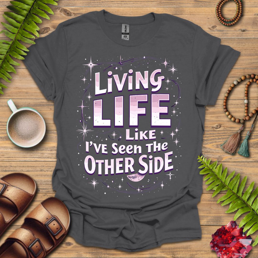 Living Life T-Shirt