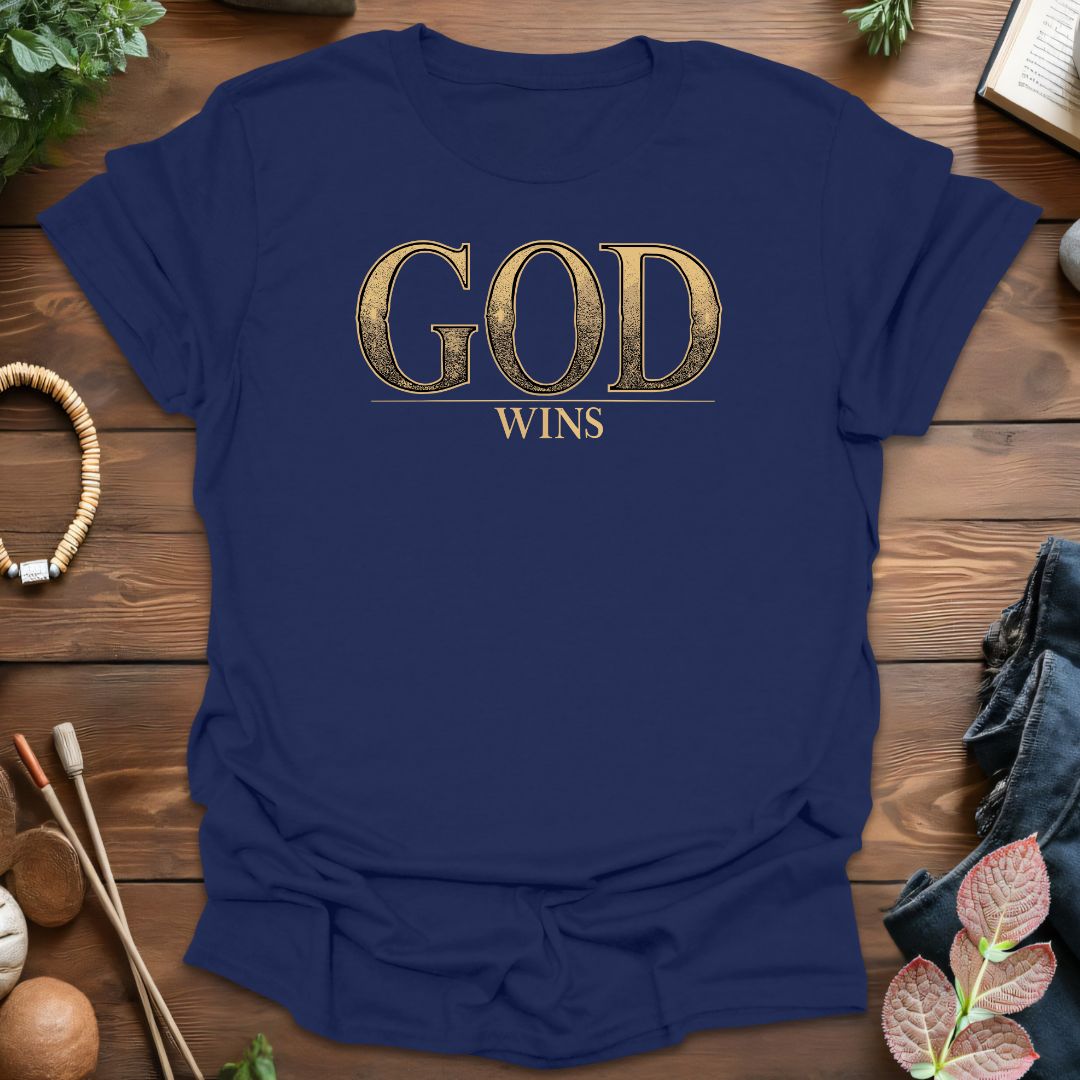 God Wins T-Shirt