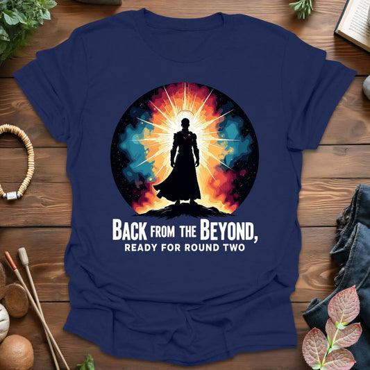 Back From Beyond T-Shirt