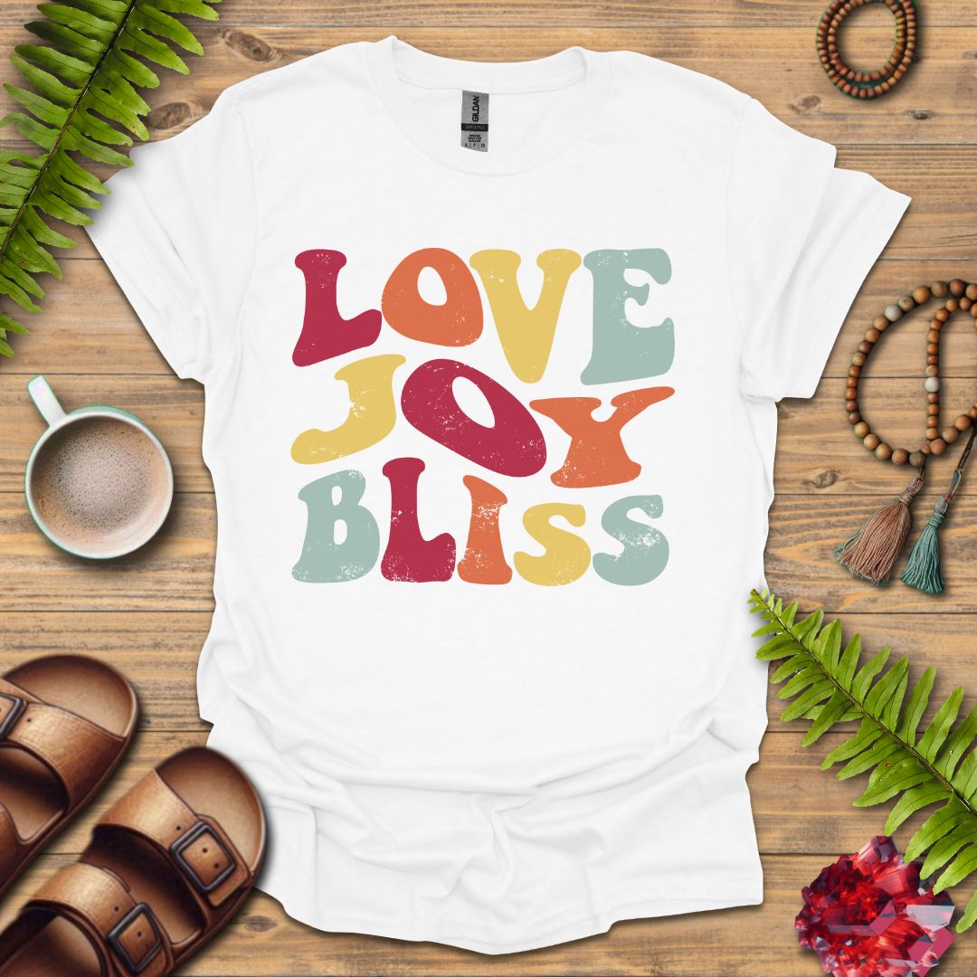 Love Joy Bliss T-Shirt