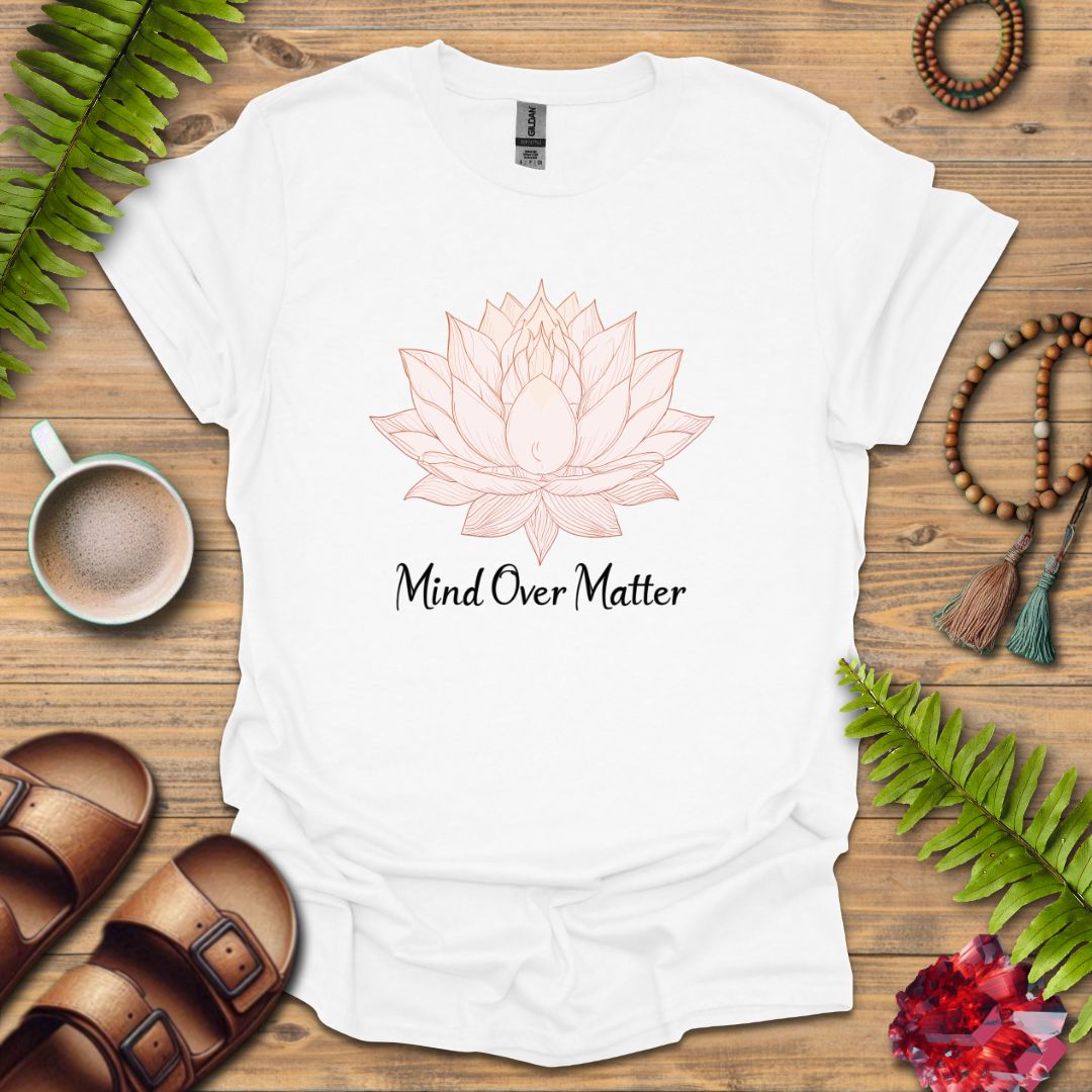 Mind Over Matter T-Shirt