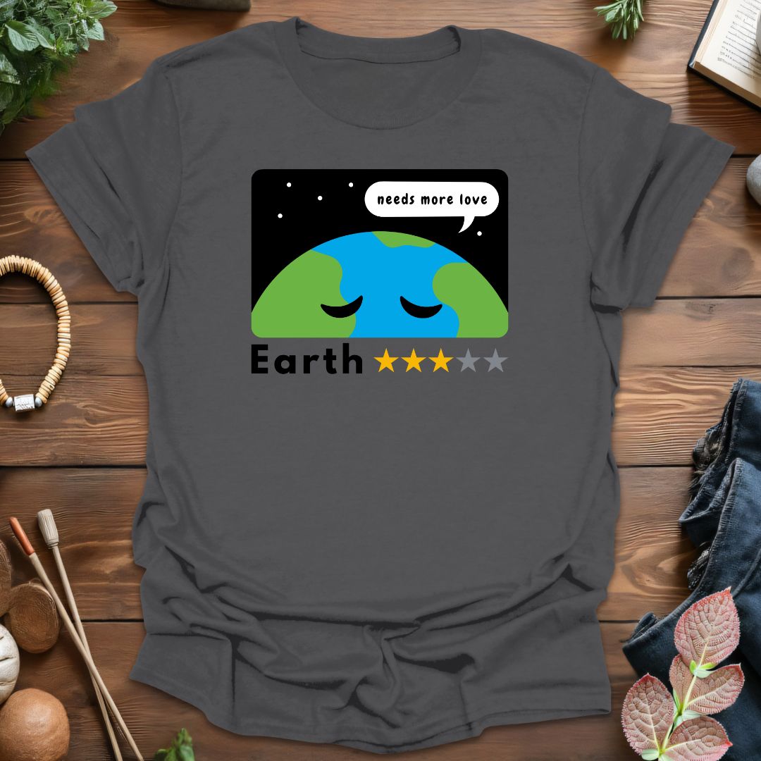 Earth Needs Love T-Shirt