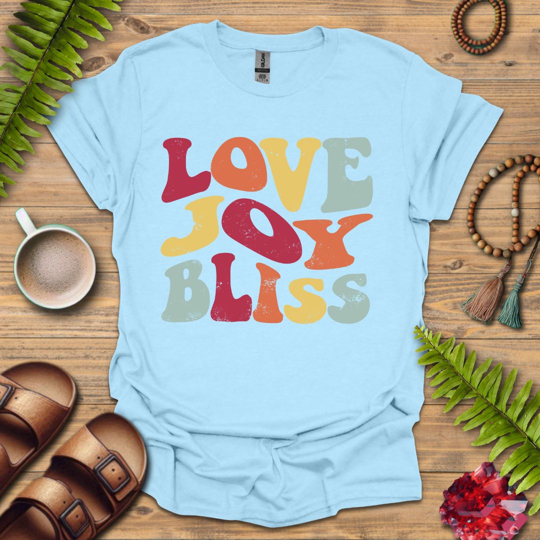 Love Joy Bliss T-Shirt