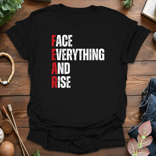 Fear Face Everthing T-Shirt