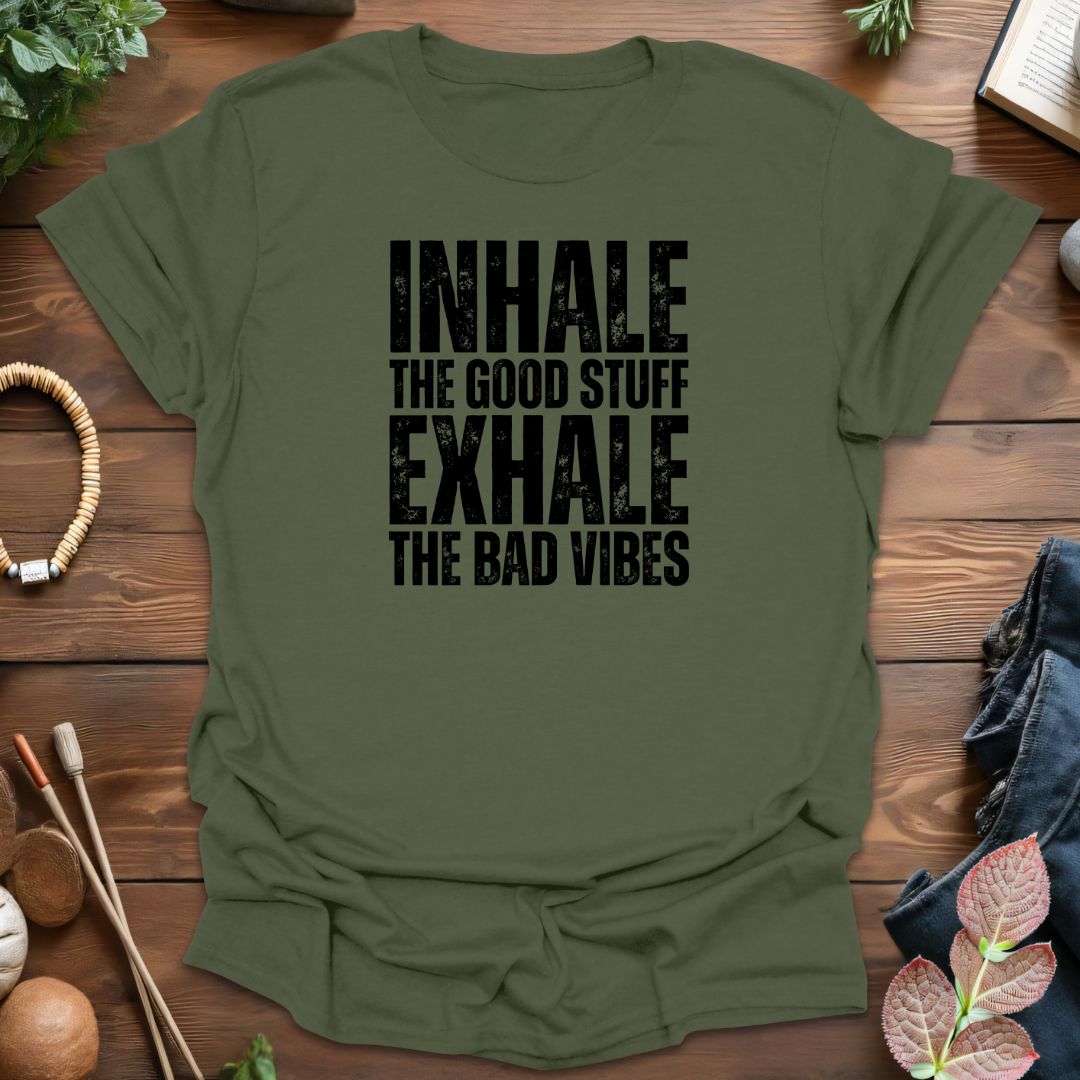 Inhale Good Stuff T-Shirt