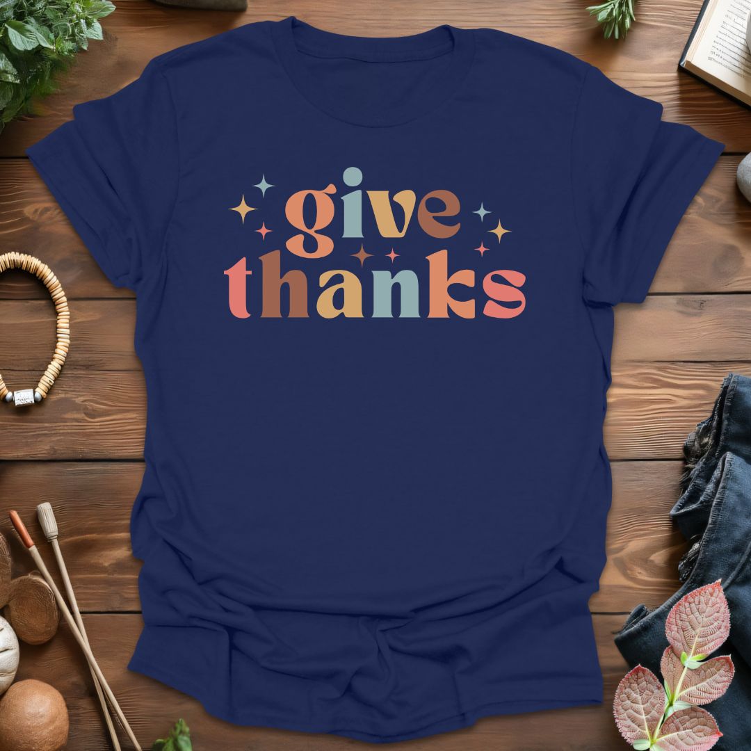 Give Thanks T-Shirt