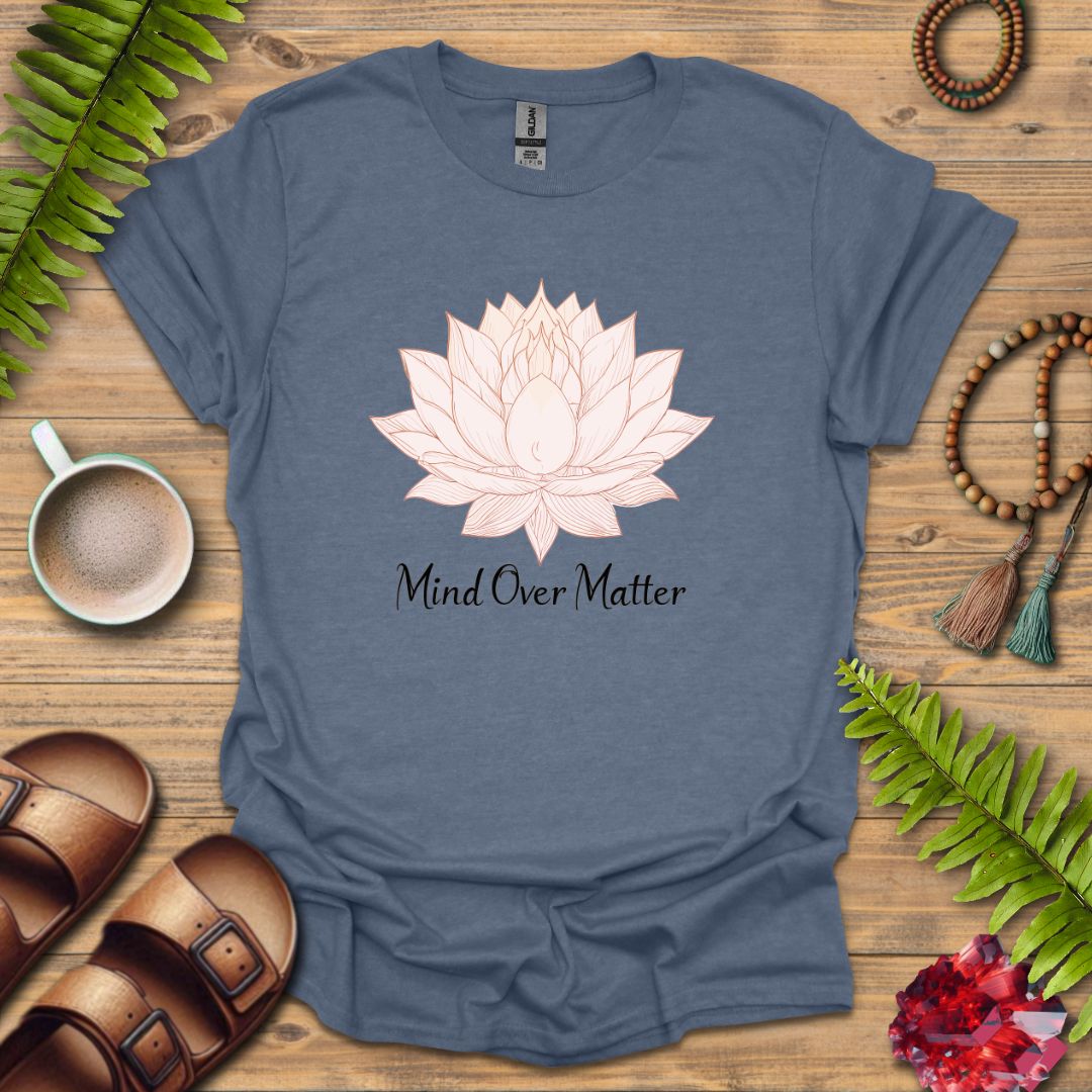 Mind Over Matter T-Shirt