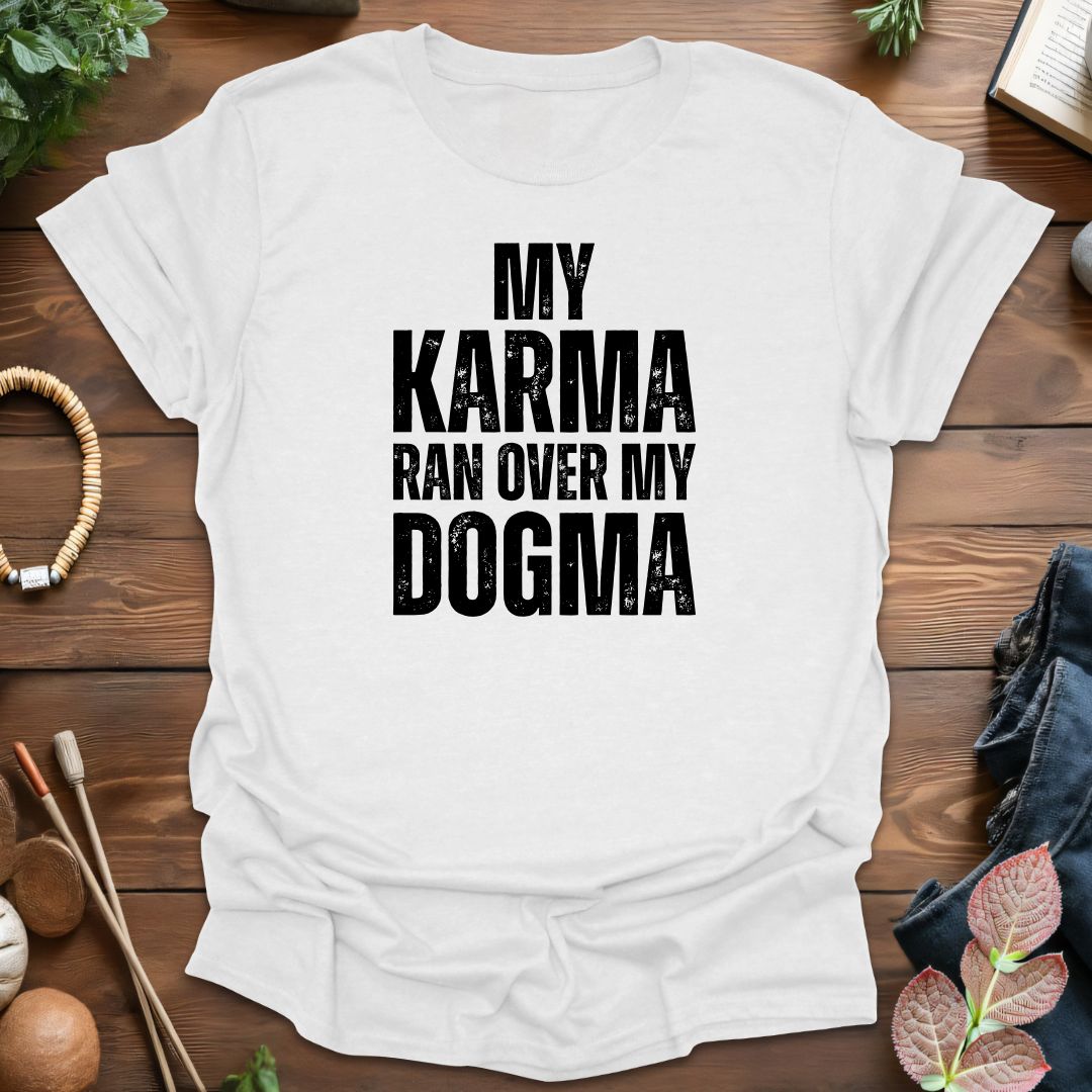 My Karma T-Shirt