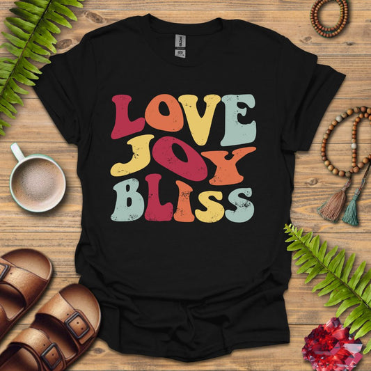 Love Joy Bliss T-Shirt