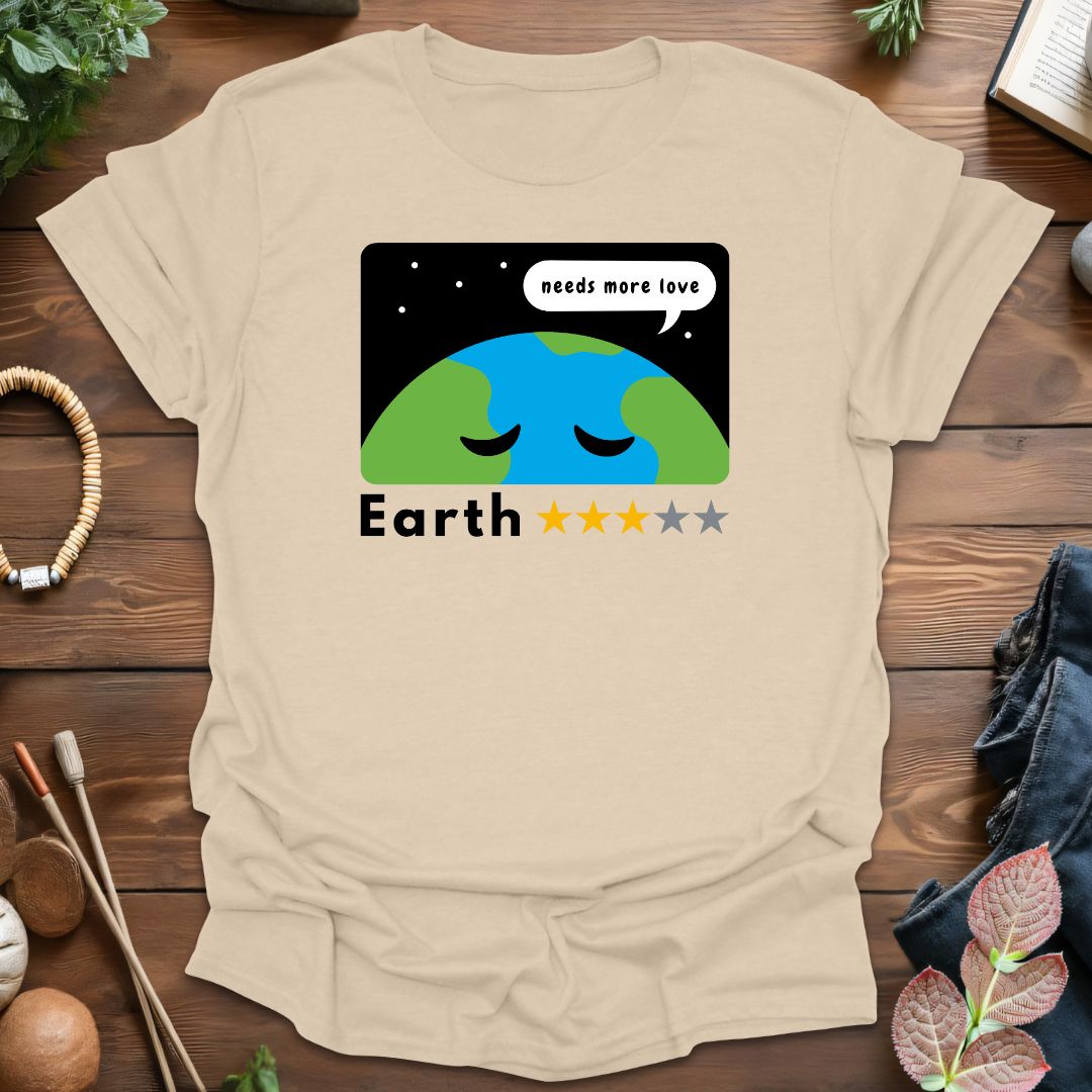 Earth Needs Love T-Shirt